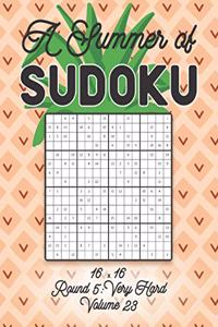 Summer of Sudoku 16 x 16 Round 5: Very Hard Volume 23: Relaxation Sudoku Travellers Puzzle Book Vacation Games Japanese Logic Number Mathematics Cross Sums Challenge 16 x 16 Grid Beg