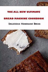 All New Ultimate Bread Machine Cookbook