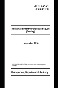 FM 3-21.71 Mechanized Infantry Platoon and Squad
