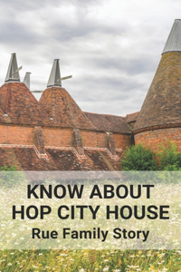 Know About Hop City House