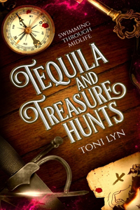 Tequila and Treasure Hunts