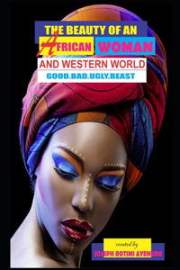 The Beauty of an African Woman and Western World