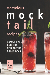 Marvelous Mocktail Recipes
