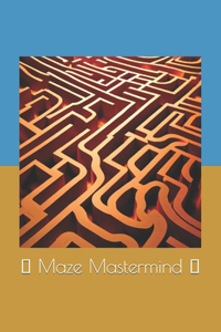 maze mastermind