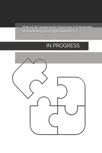 Manual de Organização Financeira & Estratégias de Marketing para Empreendedores