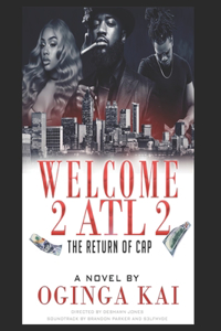 Welcome 2 ATL 2 The return of Cap