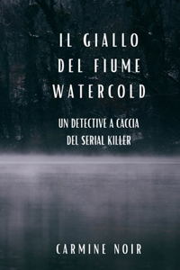 Il Giallo del Fiume Watercold