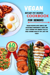 Vegan instant pot recipes cookbook for seniors