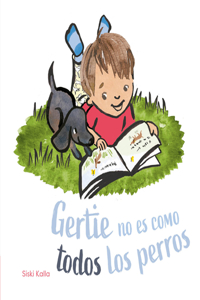 Gertie no es como todos los perros
