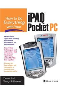 How to Do Everything with Your Ipaq (R) Pocket PC