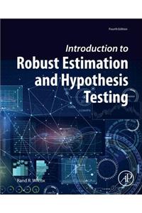 Introduction to Robust Estimation and Hypothesis Testing