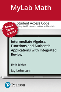 Mylab Math with Pearson Etext -- 24 Month Standalone Access Card -- For Intermediate Algebra