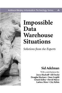 Impossible Data Warehouse Situations