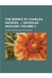 The Works of Charles Dickens Volume 4