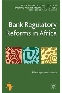 Bank Regulatory Reforms in Africa