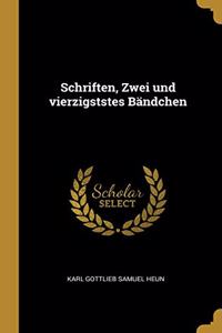 Schriften, Zwei und vierzigststes Bändchen