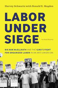 Labor Under Siege