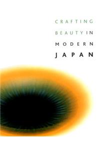 Crafting Beauty in Modern Japan