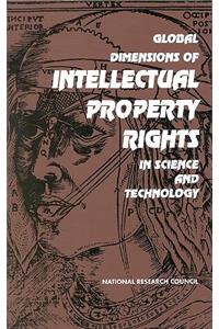 Global Dimensions of Intellectual Property Rights in Science and Technology