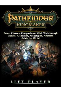 Pathfinder Kingmaker Game, Classes, Companions, Wiki, Walkthrough, Cheats, Alchemist, Archetypes, Artifacts, Guide Unofficial