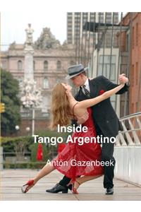 Inside Tango Argentino