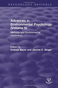 Advances in Environmental Psychology (Volume 5)