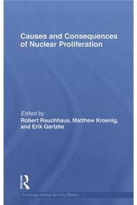 Causes and Consequences of Nuclear Proliferation
