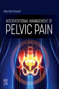 Interventional Management of Pelvic Pain - E-Book