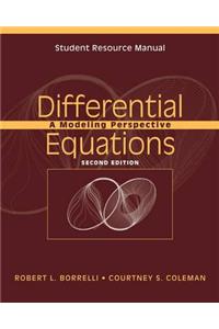 Student Resource Manual to Accompany Differential Equations: A Modeling Perspective, 2e