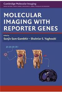 Molecular Imaging with Reporter Genes