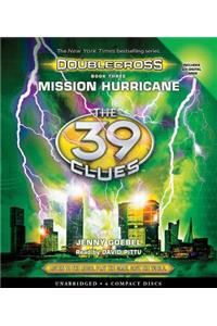 Mission Hurricane (the 39 Clues: Doublecross, Book 3)