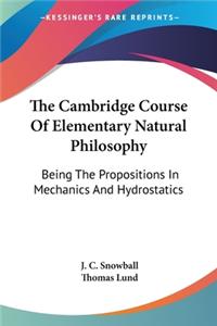 Cambridge Course Of Elementary Natural Philosophy