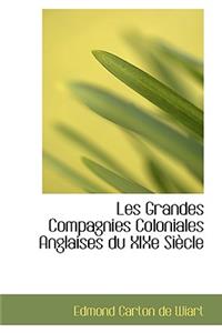 Les Grandes Compagnies Coloniales Anglaises Du Xixe Siecle