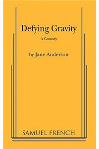 Defying Gravity