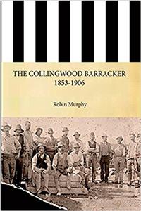 Collingwood Barracker 1853-1906