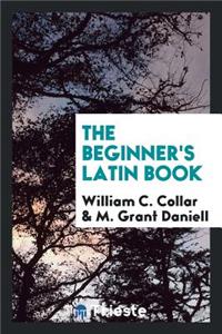 The Beginner's Latin Book