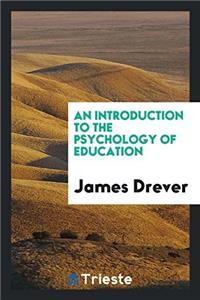 Introduction to the Psychology of Education