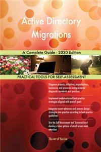 Active Directory Migrations A Complete Guide - 2020 Edition