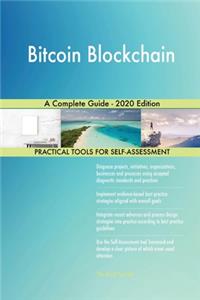 Bitcoin Blockchain A Complete Guide - 2020 Edition