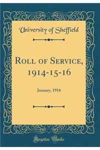 Roll of Service, 1914-15-16: January, 1916 (Classic Reprint)