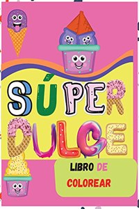 Súper Dulce Libro de Colorear