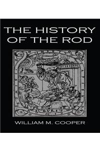 History Of The Rod