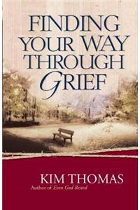 Finding Your Way Through Grief