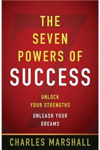 The Seven Powers of Success