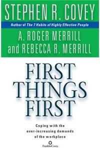 First Things First