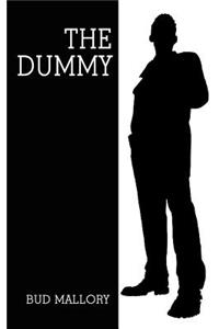 The Dummy