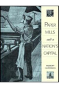 Paper Mills and a Nation's Capital