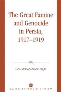 Great Famine and Genocide in Persia, 1917-1919