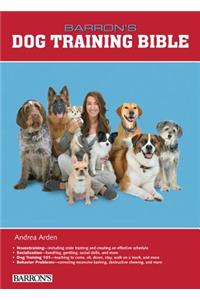 B.E.S. Dog Training Bible