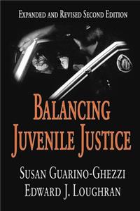 Balancing Juvenile Justice